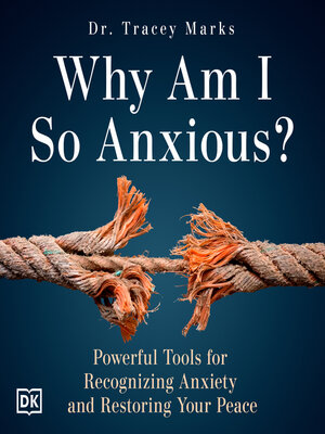 cover image of Why Am I So Anxious?